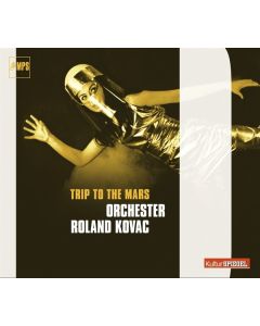 Roland Kovac (1927-2013) - Trip To The Mars (KulturSpiegel) CD