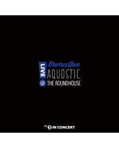 Status Quo - Aquostic! Live At The Roundhouse (180g) LP