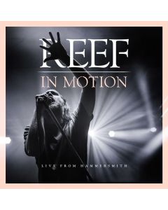 Reef - In Motion (Live From Hammersmith) (Special Edition) CD