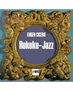 Eugen Cicero (1940-1997) - Rokoko Jazz CD