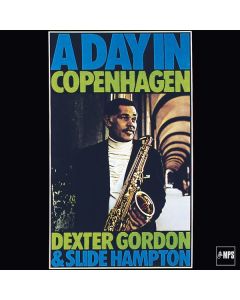 Dexter Gordon & Slide Hampton - A Day In Copenhagen (remastered) (180g) LP
