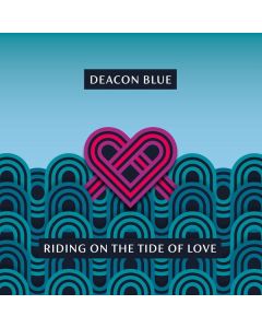 Deacon Blue - Riding On The Tide Of Love CD