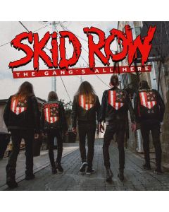 Skid Row (US-Hard Rock) - The Gang's All Here (180g) LP