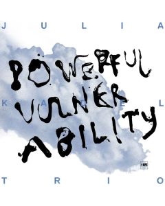 Julia Kadel - Powerful Vulnerability CD
