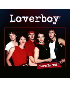 Loverboy - Live In '82 (Limited Edition) CD