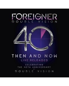 Foreigner - Double Vision: Then And Now - Live Reloaded CD
