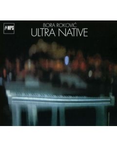 Bora Rokovic (1925-2006) - Ultra Native CD