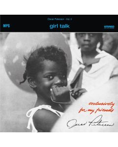 Oscar Peterson (1925-2007) - Girl Talk (Exclusively For My Friends Vol. 2) (remastered) (180g) LP