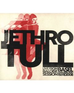 Jethro Tull - Live From Baloise Session Basel, Switzerland, 15/11/2008 CD
