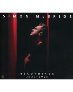 Simon McBride - Recordings 2020 - 2025 CD