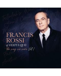 Francis Rossi - The Way We Were Vol. 1 CD