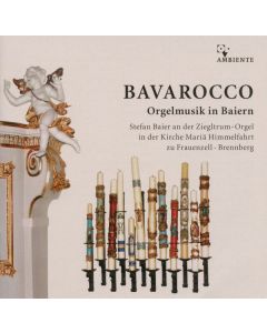 Bavarocco - Orgelmusik in Baiern CD
