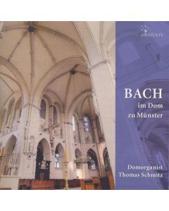 Thomas Schmitz - Bach im Dom zu Münster CD