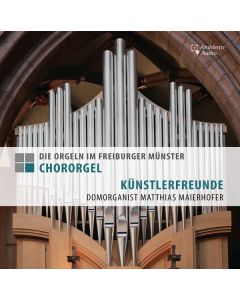 Die Orgeln im Freiburger Münster - Chororgel CD