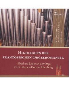 Eberhard Lauer - Highlights der französischen Orgelromantik CD