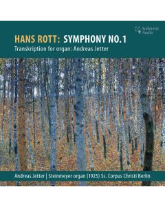 Hans Rott (1858-1884) - Symphonie E-Dur (Orgelversion) CD