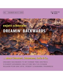 Enjott Schneider - Kammermusik "Dreamin' Backwards..." CD