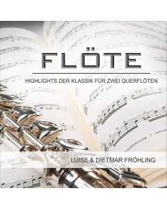 Flöte-Highlights der Klassik für zwei Querflöten CD