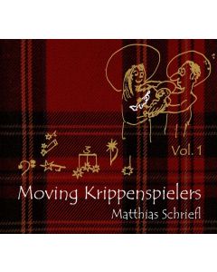 Matthias Schriefl - Moving Krippenspielers Vol. 1 CD