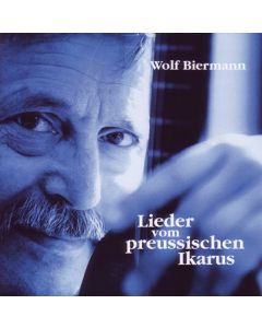 Wolf Biermann - Lieder vom preußischen Ikarus CD