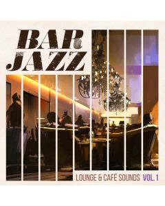 Various Artists - Bar Jazz-Lounge & Cafe Sounds Vol. 1 CD