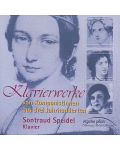 Sontraud Speidel - Klavierwerke von Komponistinnen aus drei Jahrhunderten CD