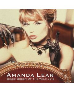 Amanda Lear - Disco Queen Of The Wild 70's (Neuaufnahmen) CD