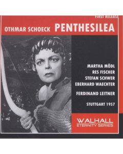 Othmar Schoeck (1886-1957) - Penthesilea (Oper in einem Akt) CD