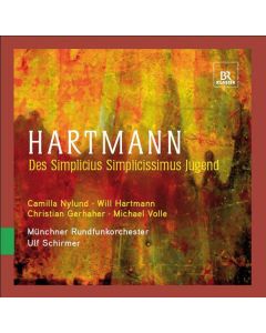 Karl Amadeus Hartmann (1905-1963) - Des Simplicius Simplicissimus Jugend (Urfassung) CD