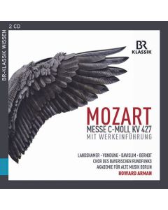 Wolfgang Amadeus Mozart (1756-1791) - Messe KV 427 c-moll "Große Messe" (mit Werkeinführung) CD