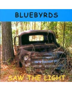 Bluebyrds - Saw The Light CD