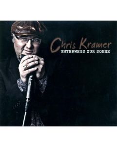 Chris Kramer - Unterwegs zur Sonne CD
