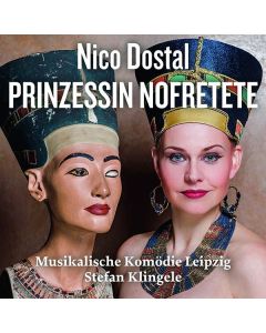 Nico Dostal (1895-1981) - Prinzessin Nofretete CD