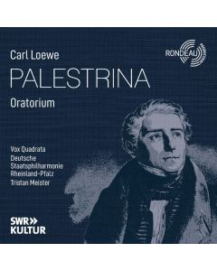 Carl Loewe (1796-1869) - Palestrina (Oratorium) CD