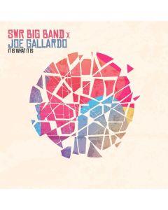 SWR Big Band & Joe Gallardo - It Is What It Is CD