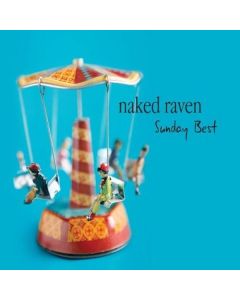 Naked Raven - Sunday Best (Digipack) CD