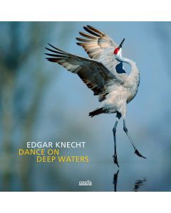 Edgar Knecht - Dance On Deep Waters CD