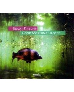 Edgar Knecht - Good Morning Lilofee (180g) (Limited Edition) LP