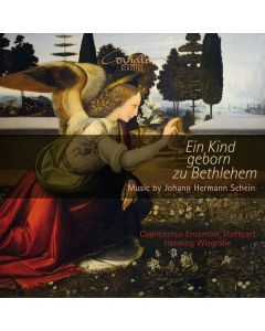 Johann Hermann Schein (1586-1630) - Vokalwerke zu Weihnachten "Ein Kind geborn zu Bethlehem" CD