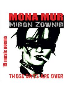 Mona Mur & Miron Zownir - Those Days Are Over CD