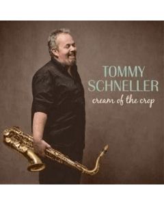 Tommy Schneller - Cream Of The Crop CD