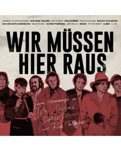 Wir müssen hier raus: Eine Hommage an Ton Steine Scherben & Rio Reiser CD
