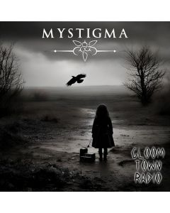 Mystigma - Gloomtown Radio CD