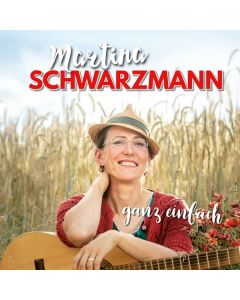 Martina Schwarzmann - Ganz einfach CD