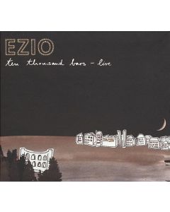 Ezio - Ten Thousand Bars (Live) CD