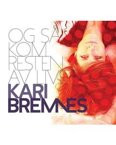 Kari Bremnes - Og Så Kom Resten Av Livet (180g) LP