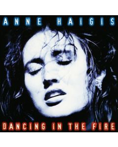 Anne Haigis - Dancing In The Fire CD
