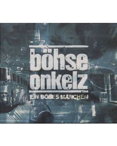 Böhse Onkelz - Ein böses Märchen aus tausend finsteren Nächten CD