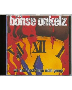 Böhse Onkelz - Wir ham' noch lange nicht genug CD