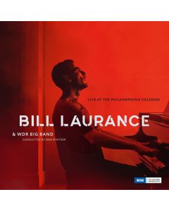 Bill Laurance - Live At The Philharmonie Cologne CD